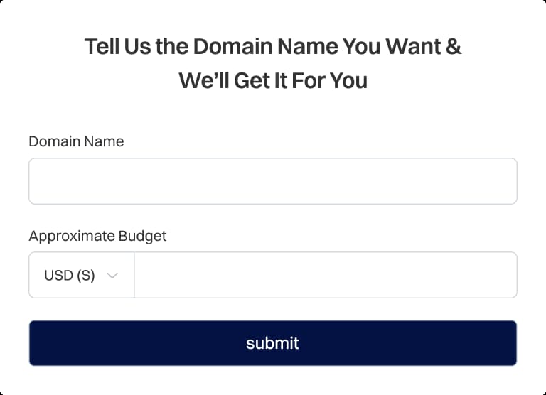 Interface de formulário pedindo aos usuários que enviem um nome de domínio desejado e um orçamento aproximado em USD, com campos de entrada para o nome de domínio e orçamento e um botão “Enviar” abaixo.